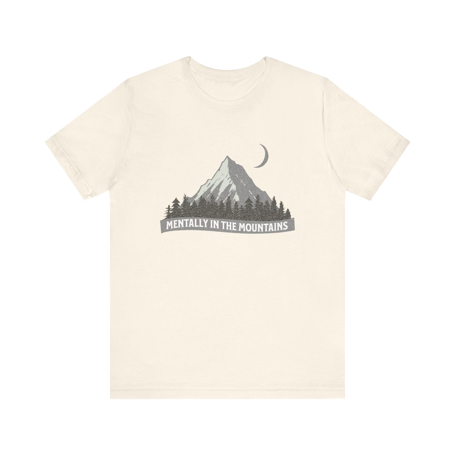 Mentally in the Mountains Tee | Outdoor Lover T-Shirt