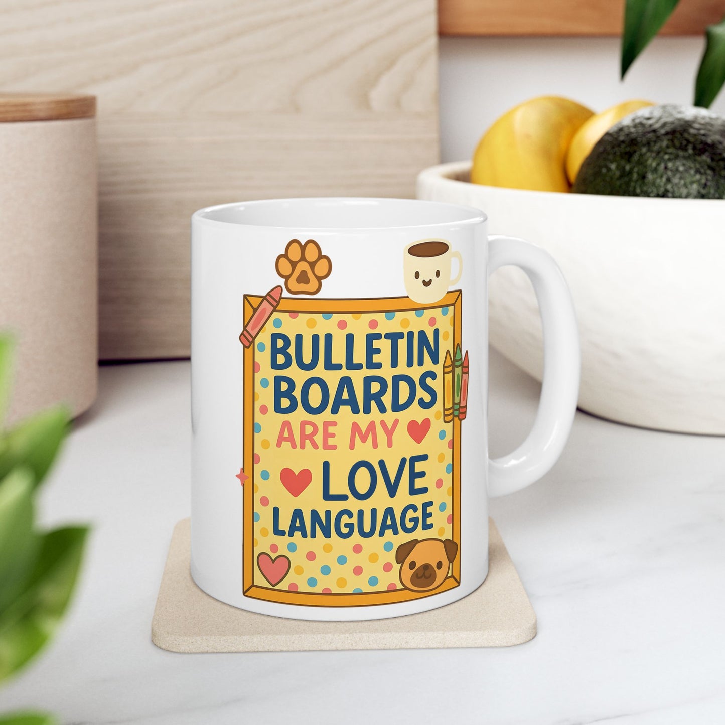 Bulletin Boards Are My Love Language Teacher Mug