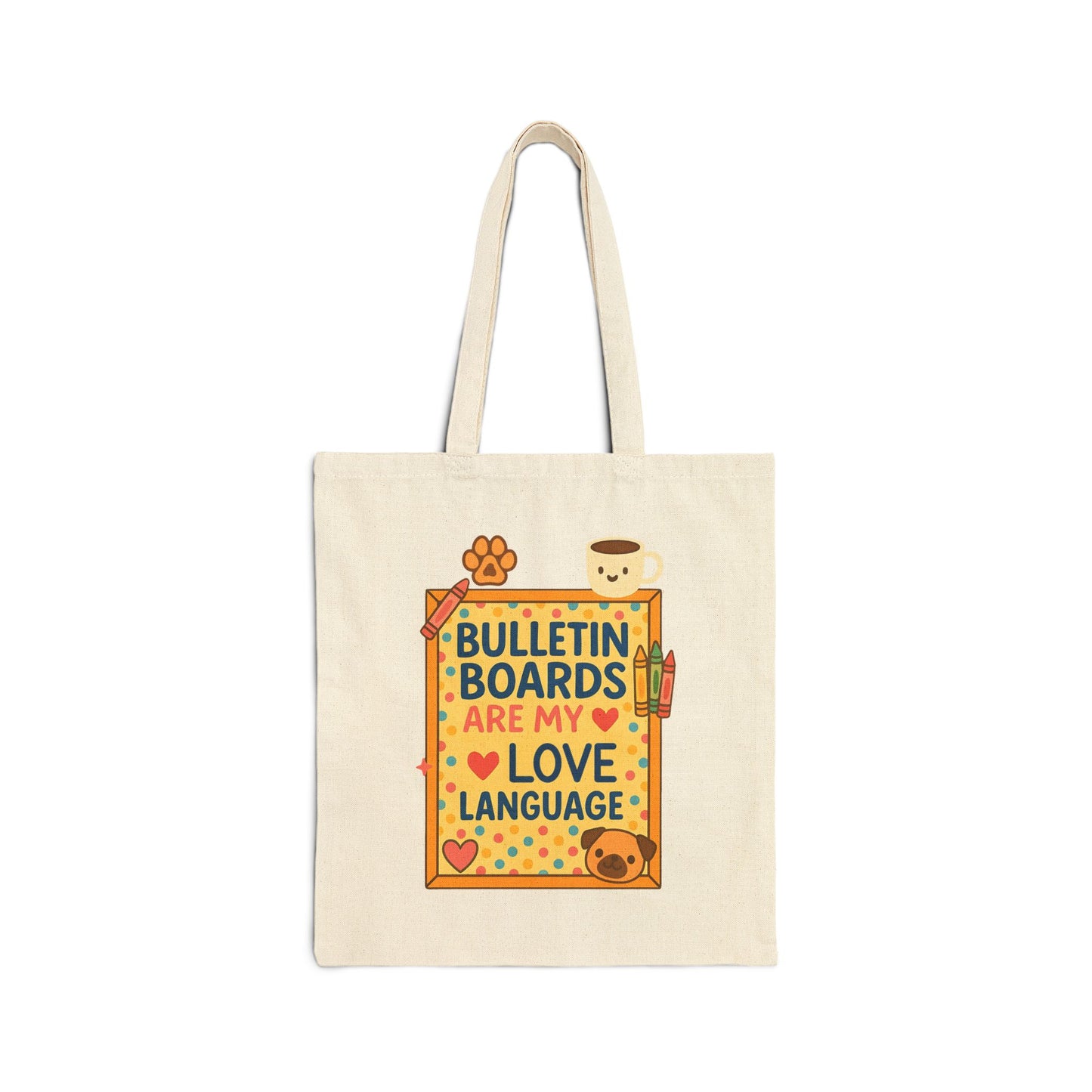 Bulletin Boards Are My Love Language Teacher Tote Bag