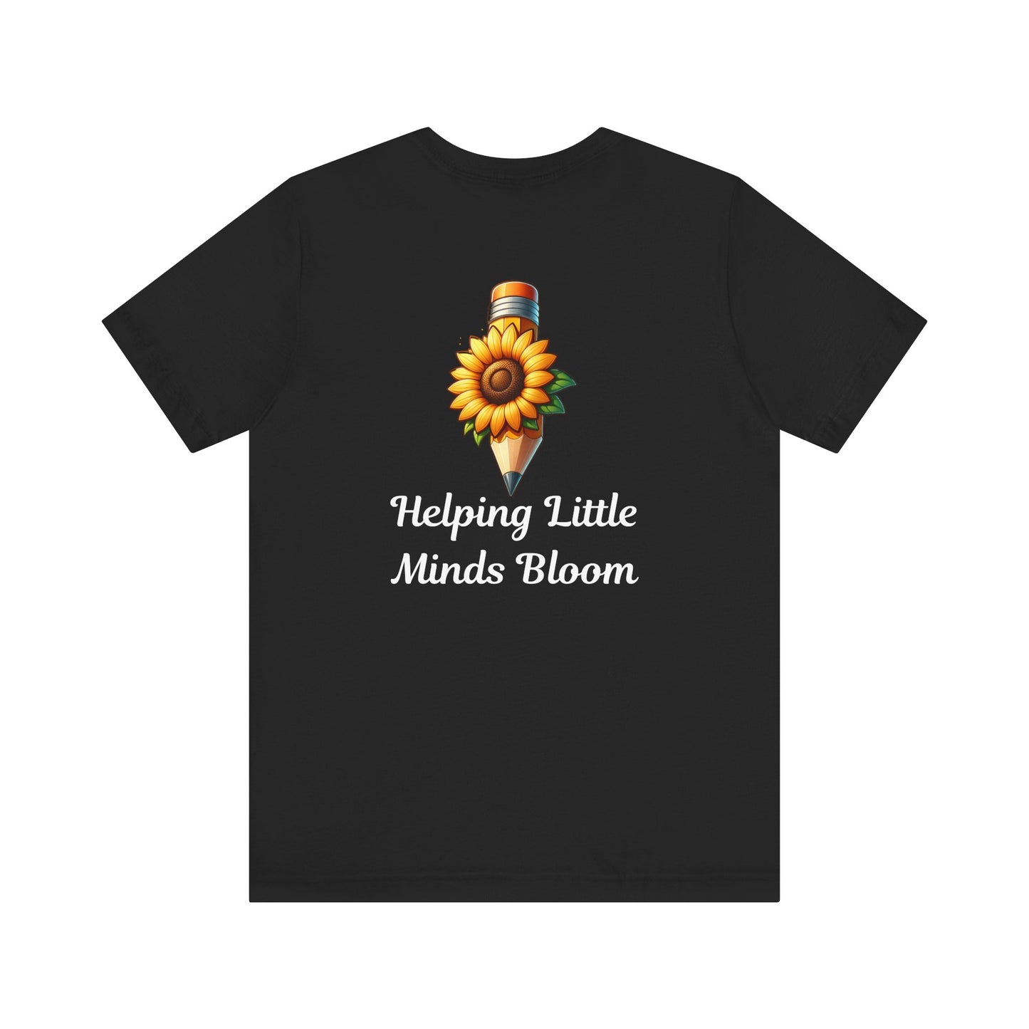Personalized Helping Little Minds Bloom Teacher Shirt | Sunflower & Pencil Design, Teacher T-Shirt, Personalized Teacher Tee, School Tee