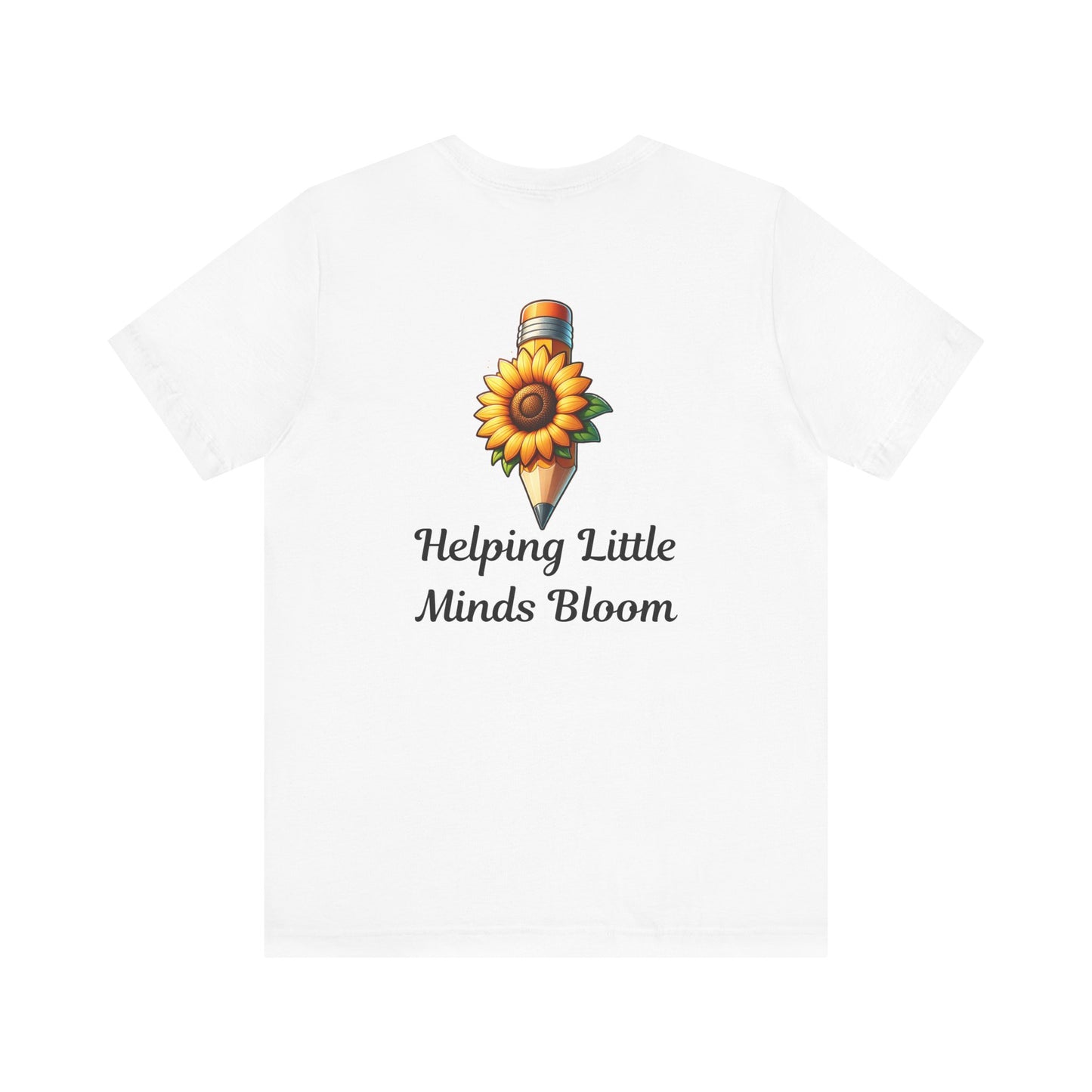 Personalized Helping Little Minds Bloom Teacher Shirt | Sunflower & Pencil Design, Teacher T-Shirt, Personalized Teacher Tee, School Tee