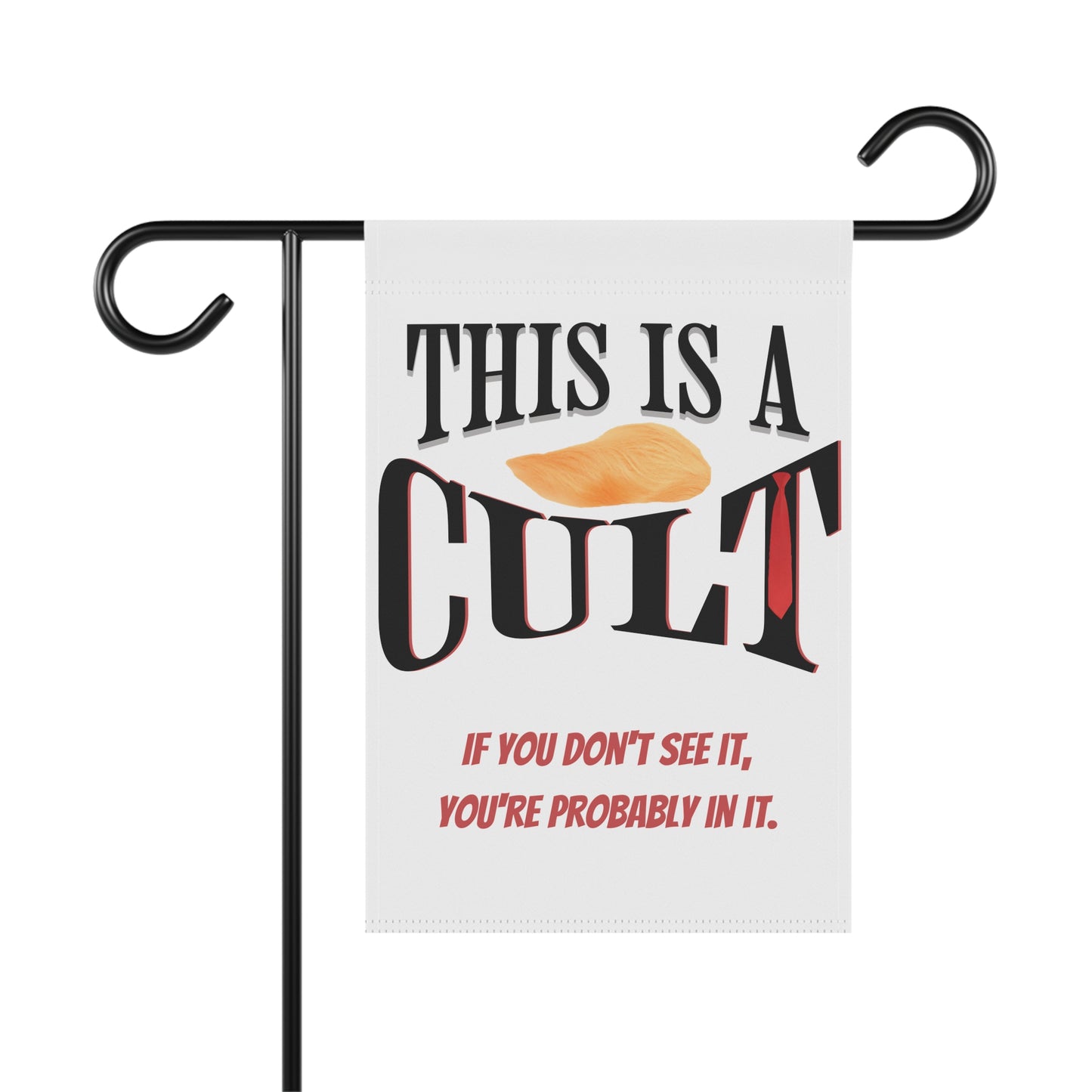 You Are In a Cult Political Lawn Sign | Bold Statement Yard Sign