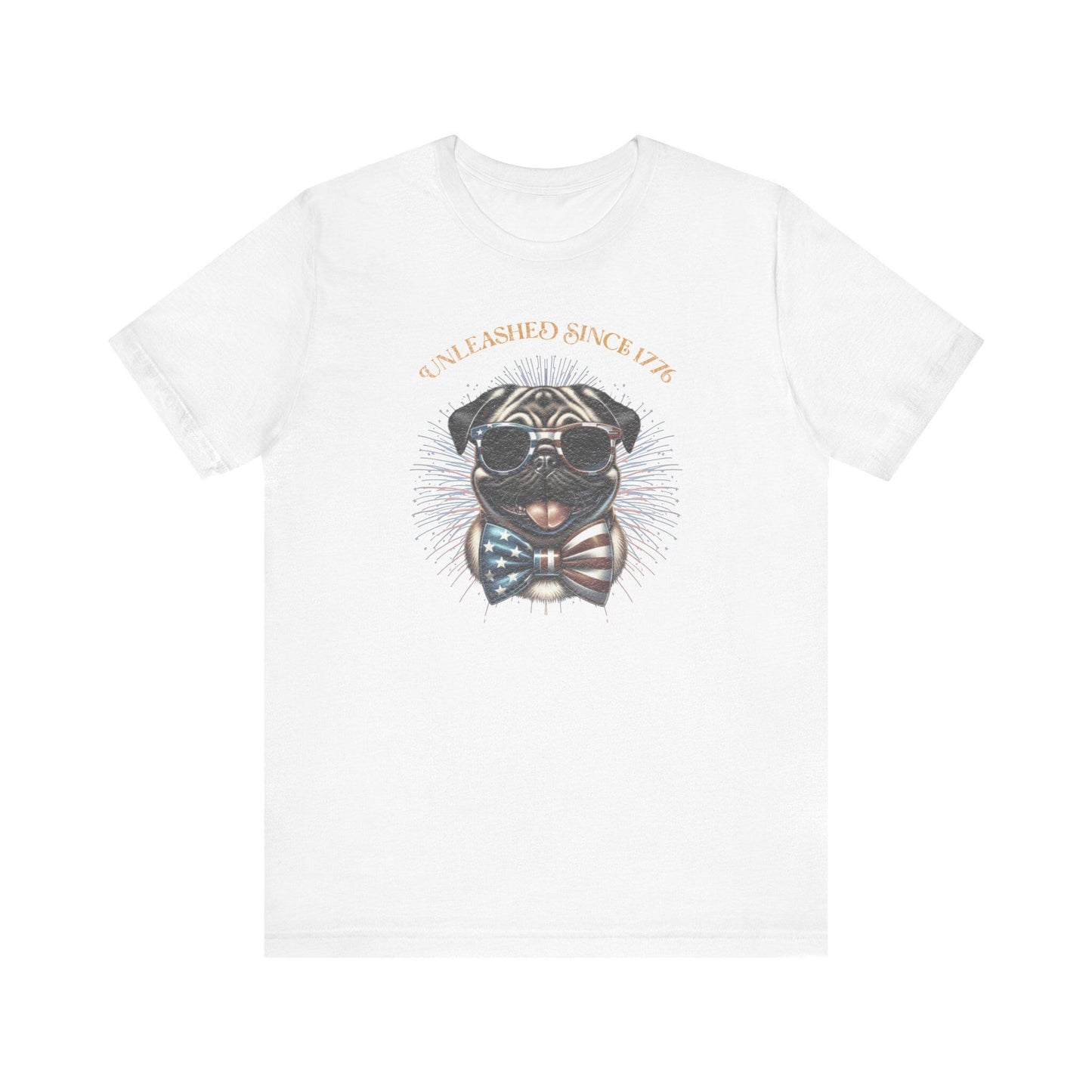 Patriotic Pug T-Shirt, Cute Pet T-Shirt, July 4th T-Shirt, Gift for Dog Lovers, Animal Lover Apparel, Unleashed Since 1776