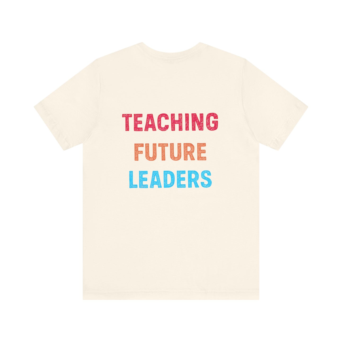 Teaching Future Leaders Shirt | Back-to-School Teacher Tee, Inspirational Teacher Shirt, Teacher T-Shirt, Back to School Tee