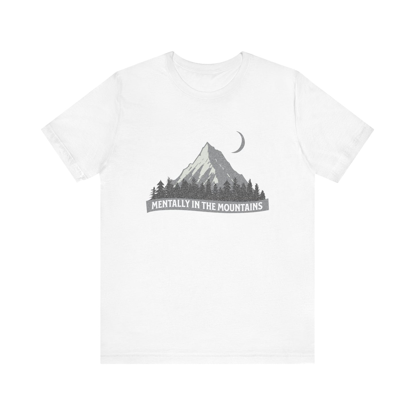 Mentally in the Mountains Tee | Outdoor Lover T-Shirt