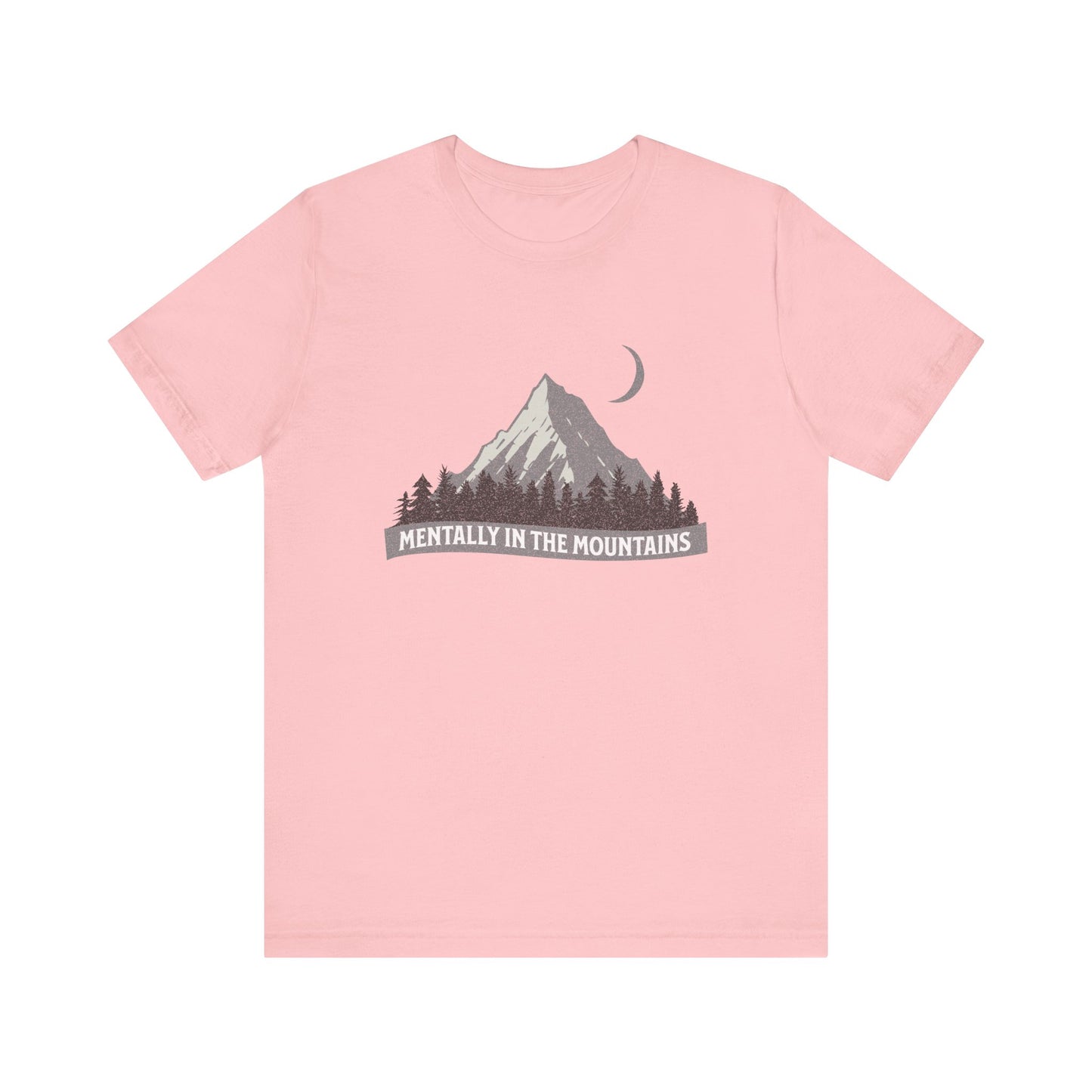 Mentally in the Mountains Tee | Outdoor Lover T-Shirt