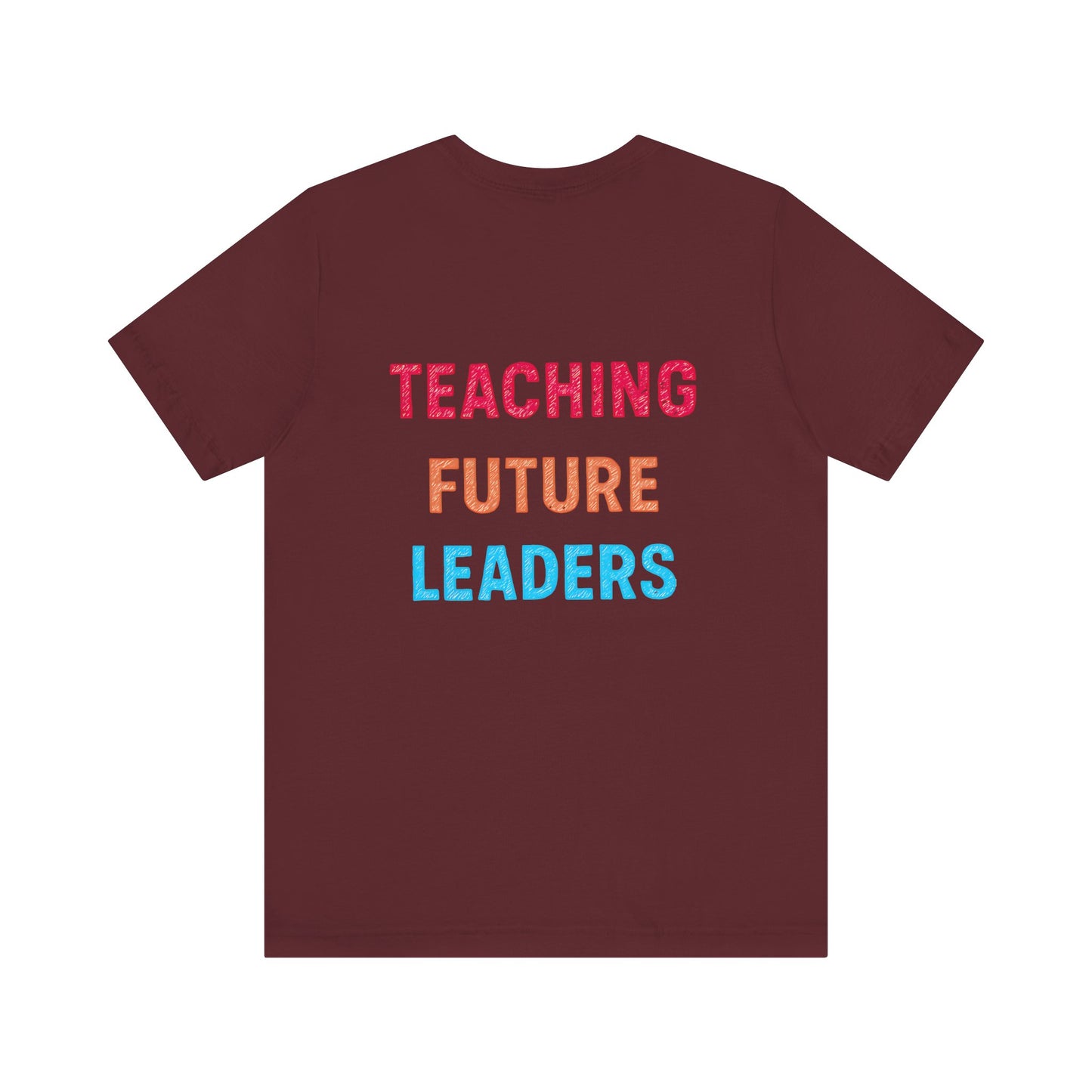 Teaching Future Leaders Shirt | Back-to-School Teacher Tee, Inspirational Teacher Shirt, Teacher T-Shirt, Back to School Tee