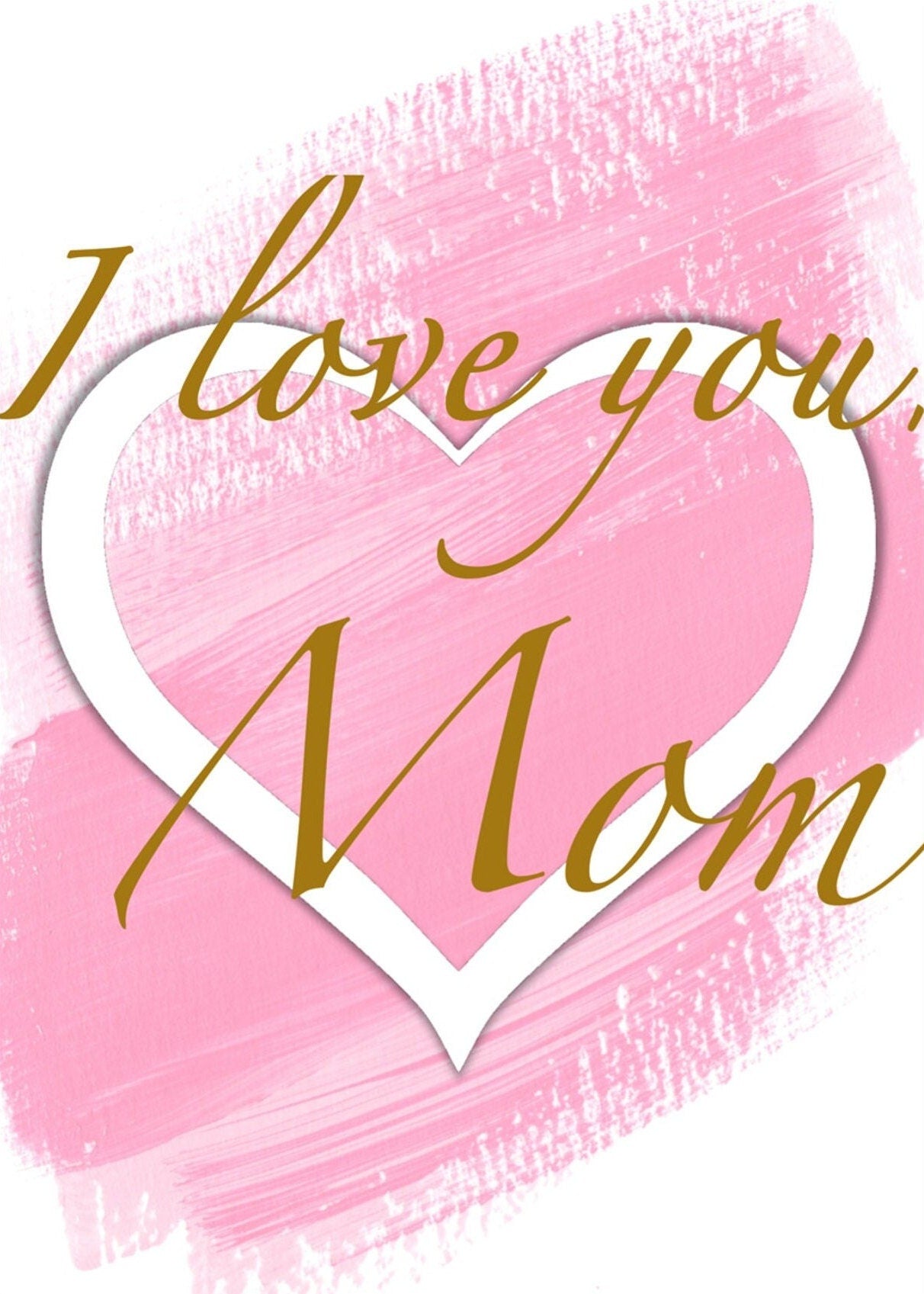 Mother's Day Card - I love you, Mom