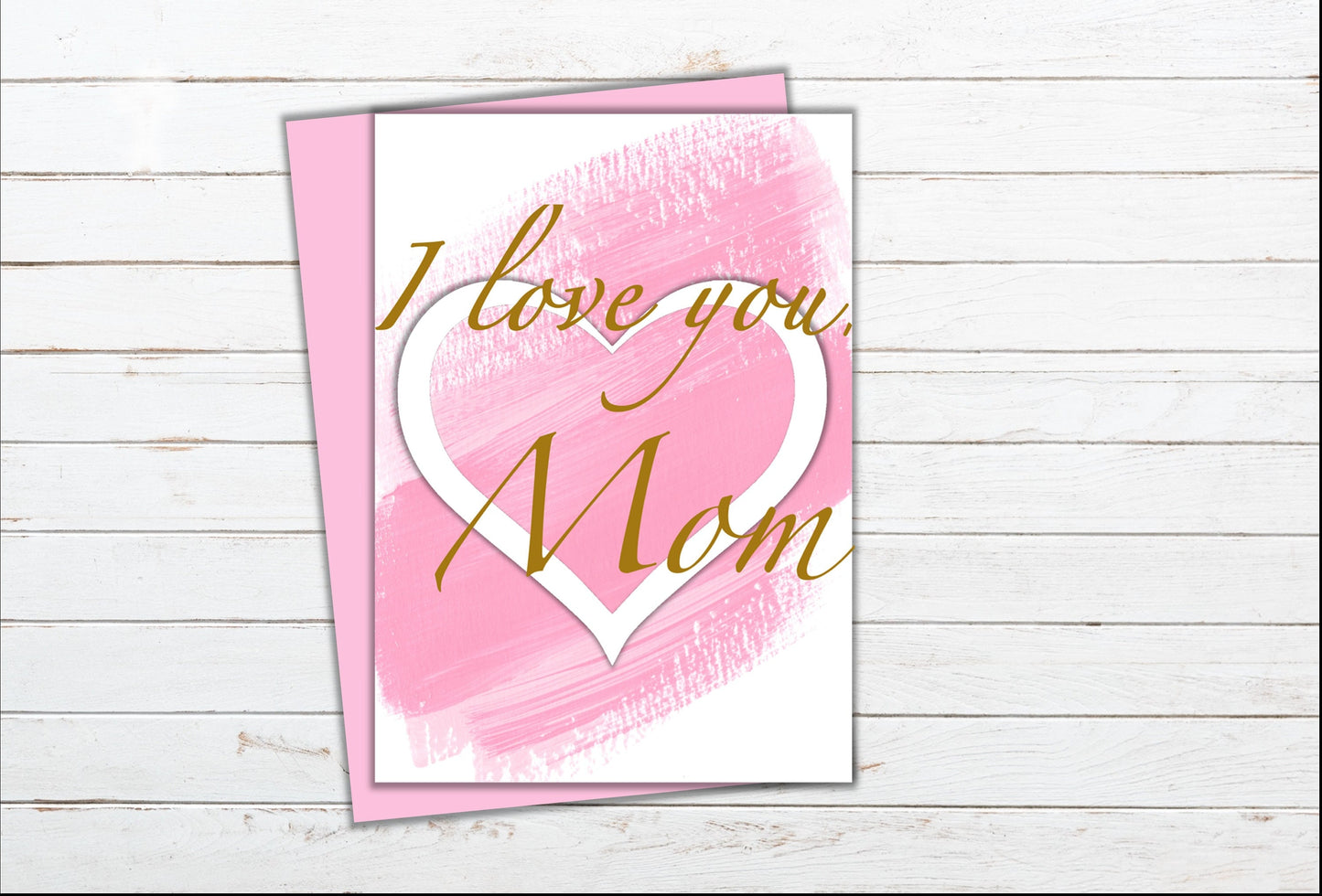Mother's Day Card - I love you, Mom