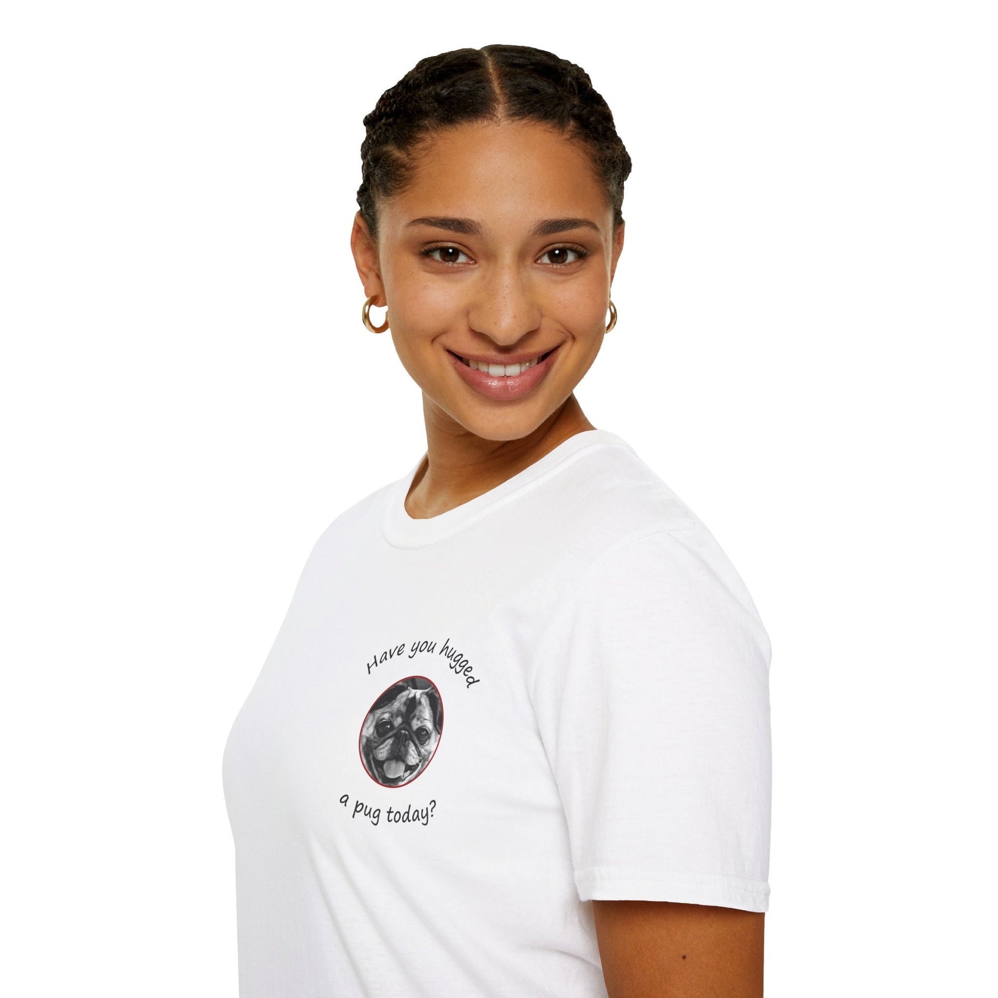 Have You Hugged a Pug Today? T-shirt