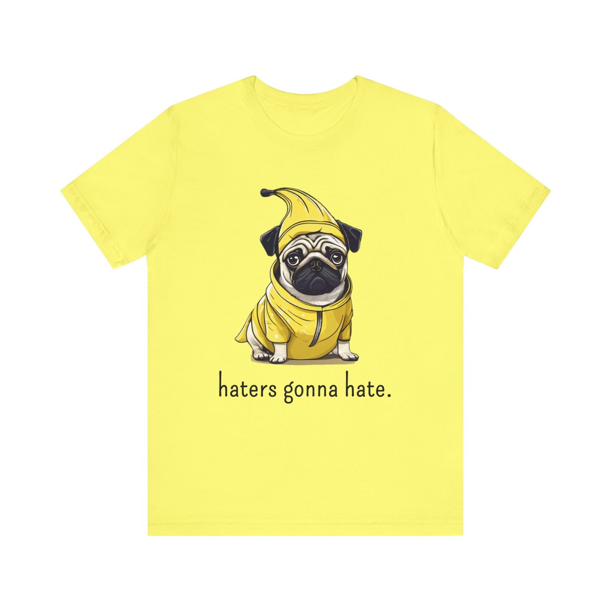 Haters Gonna Hate Pug Tee - Funny Pug T-shirt