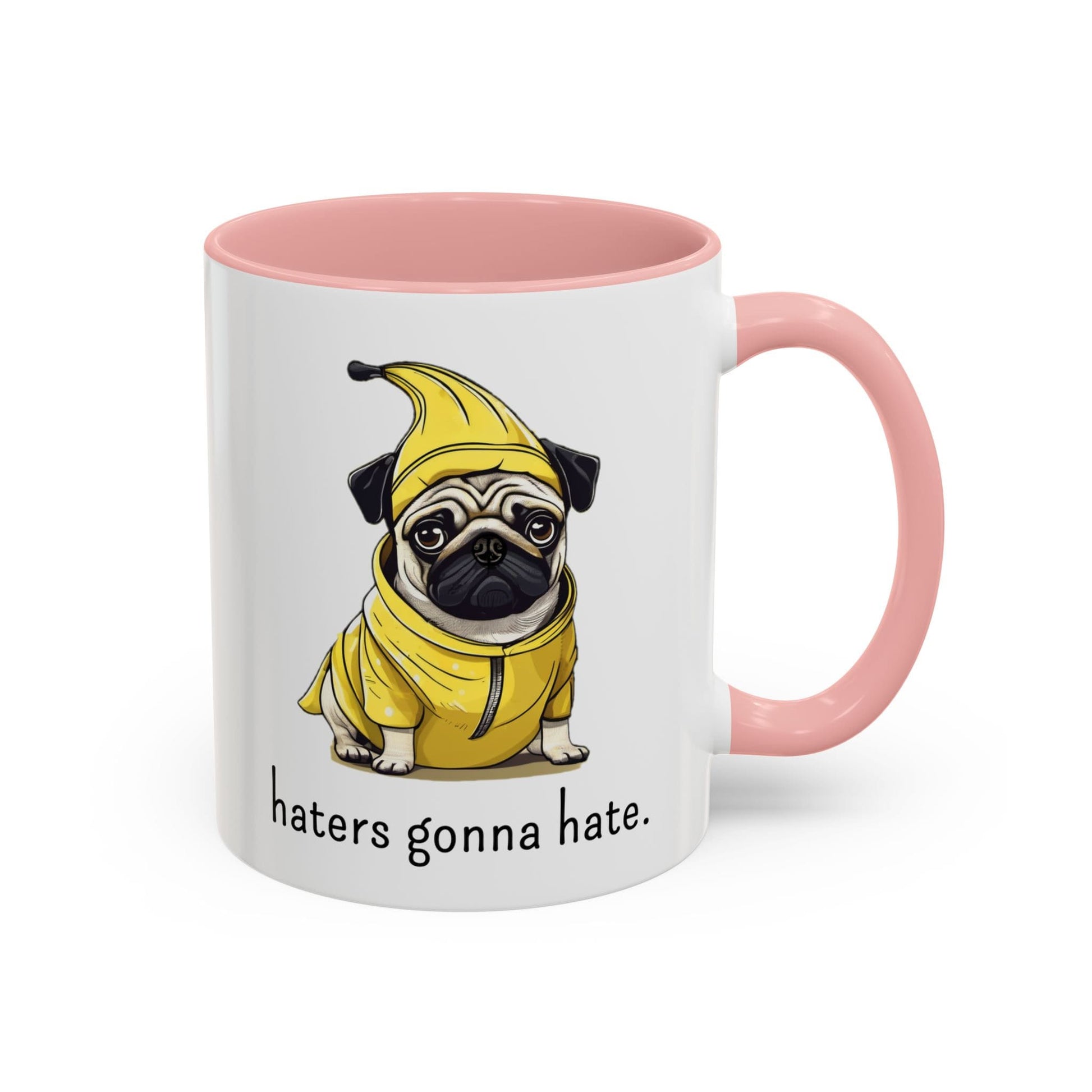 Haters Gonna Hate Pug Mug