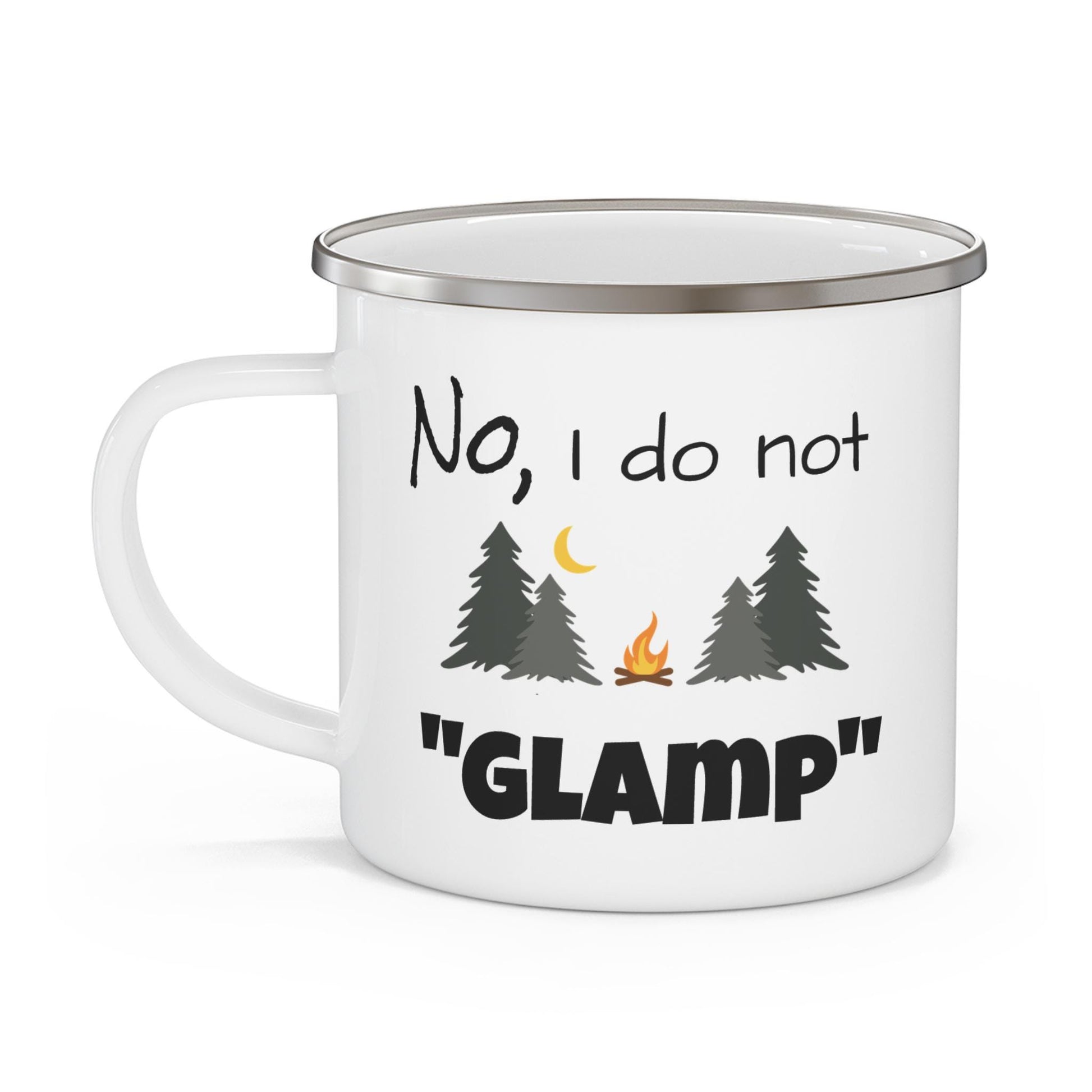 Enamel Camping Mug "No, I do not glamp", camping mug, enamel mug, steel mug, camping enamel mug, outdoor mug