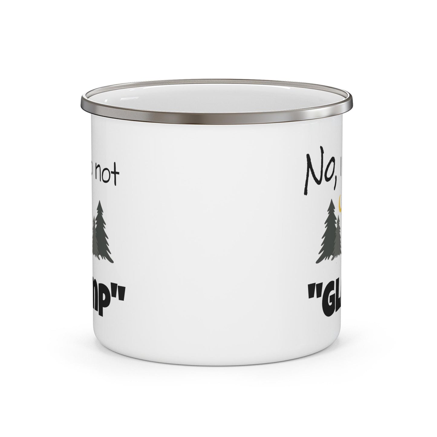 Enamel Camping Mug "No, I do not glamp", camping mug, enamel mug, steel mug, camping enamel mug, outdoor mug