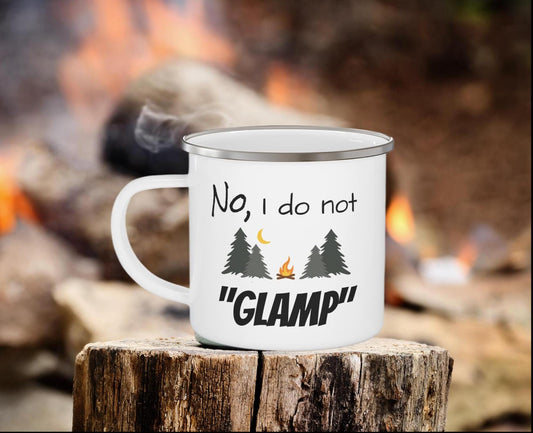 Enamel Camping Mug "No, I do not glamp", camping mug, enamel mug, steel mug, camping enamel mug, outdoor mug