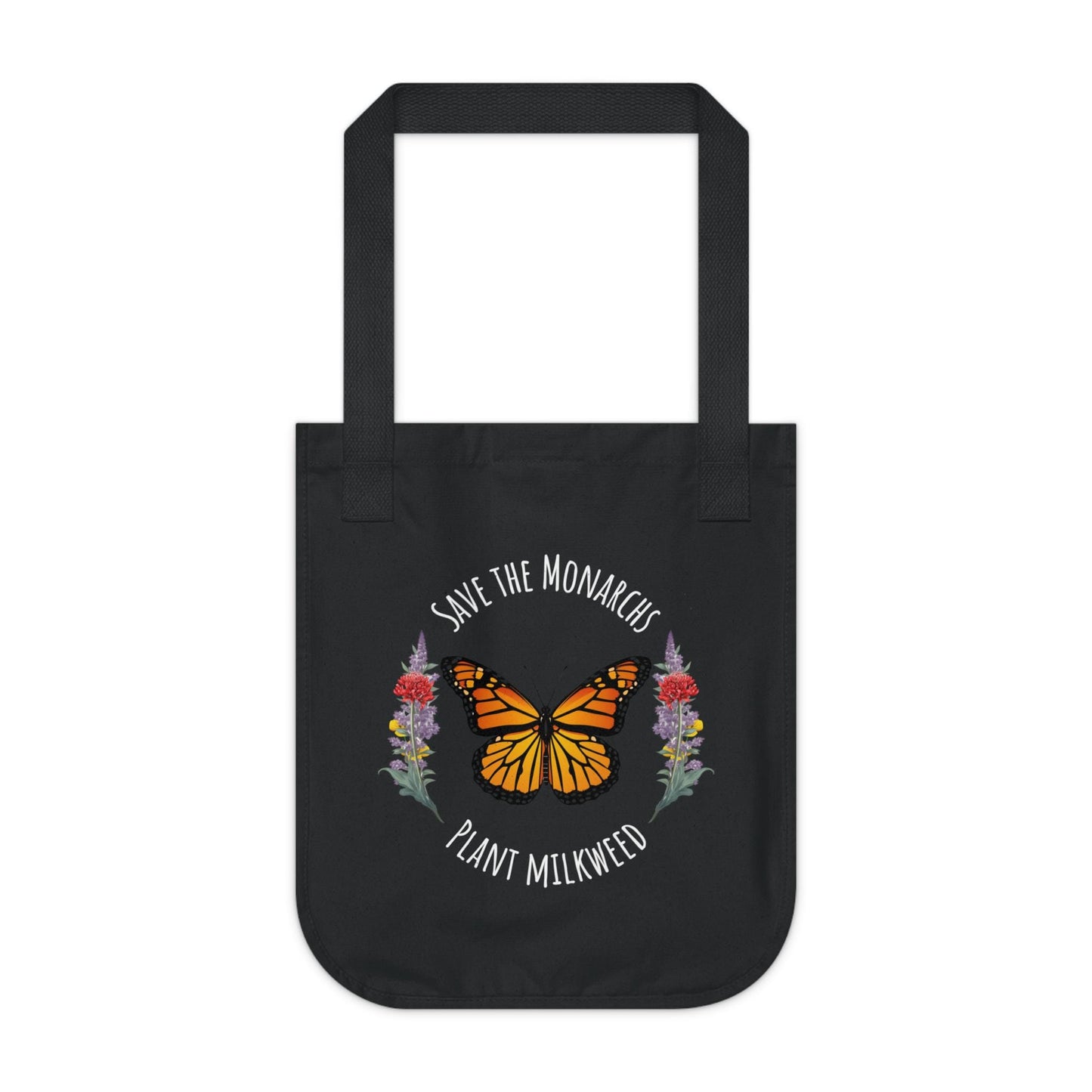Eco-Friendly Tote Bag - Save the Monarchs, Plant Milkweed - Endangered Species Awareness, Nature Lover Gift, Butterfly Lover Gift,