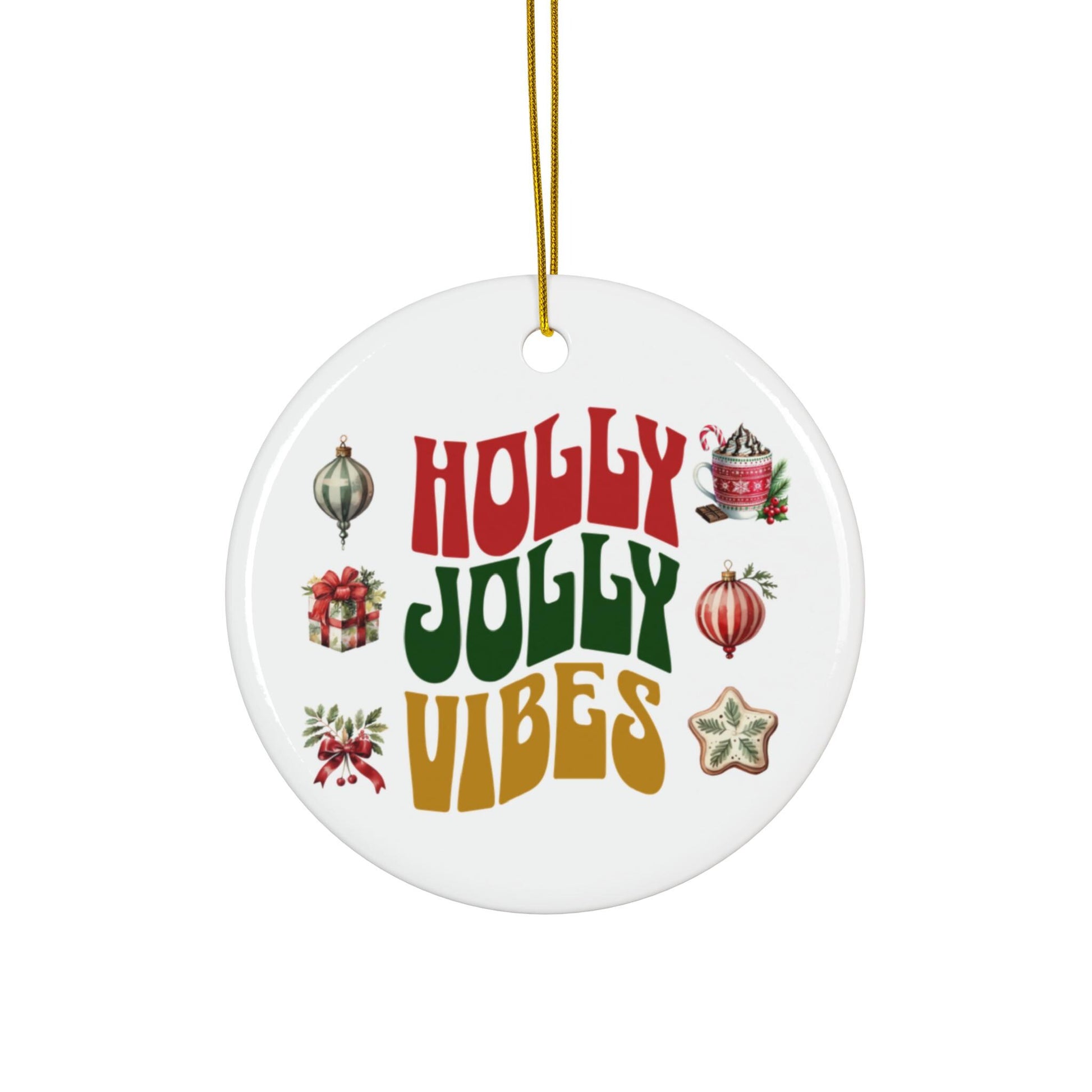 Holly Jolly Vibes Ceramic Christmas Ornament