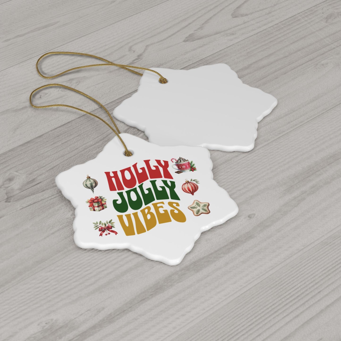 Holly Jolly Vibes Ceramic Christmas Ornament