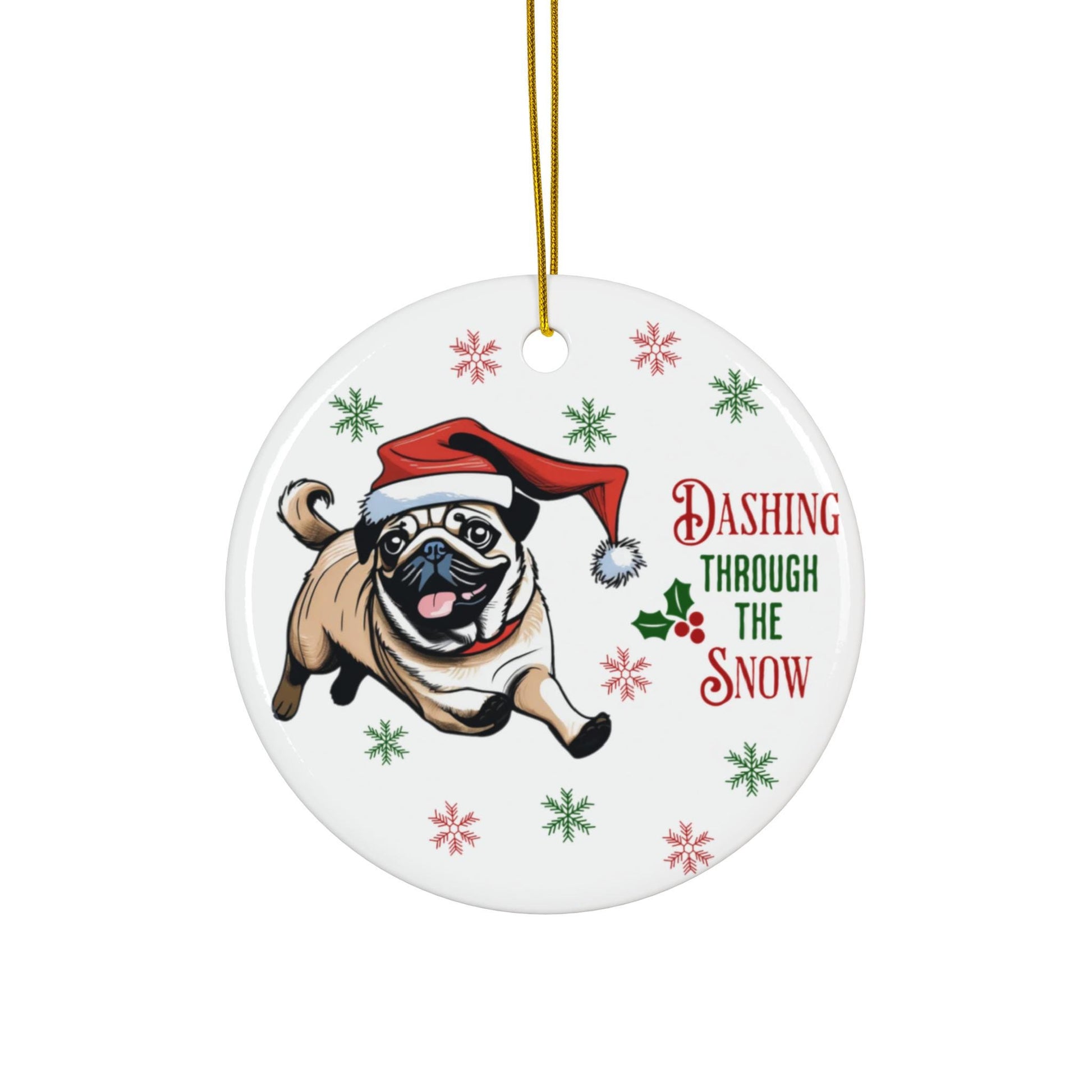 Ceramic Pug Christmas Ornament - "Dashing Through the Snow"
