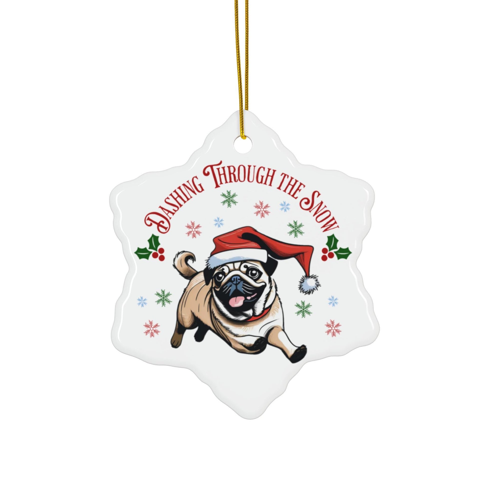Ceramic Pug Christmas Ornament - "Dashing Through the Snow"