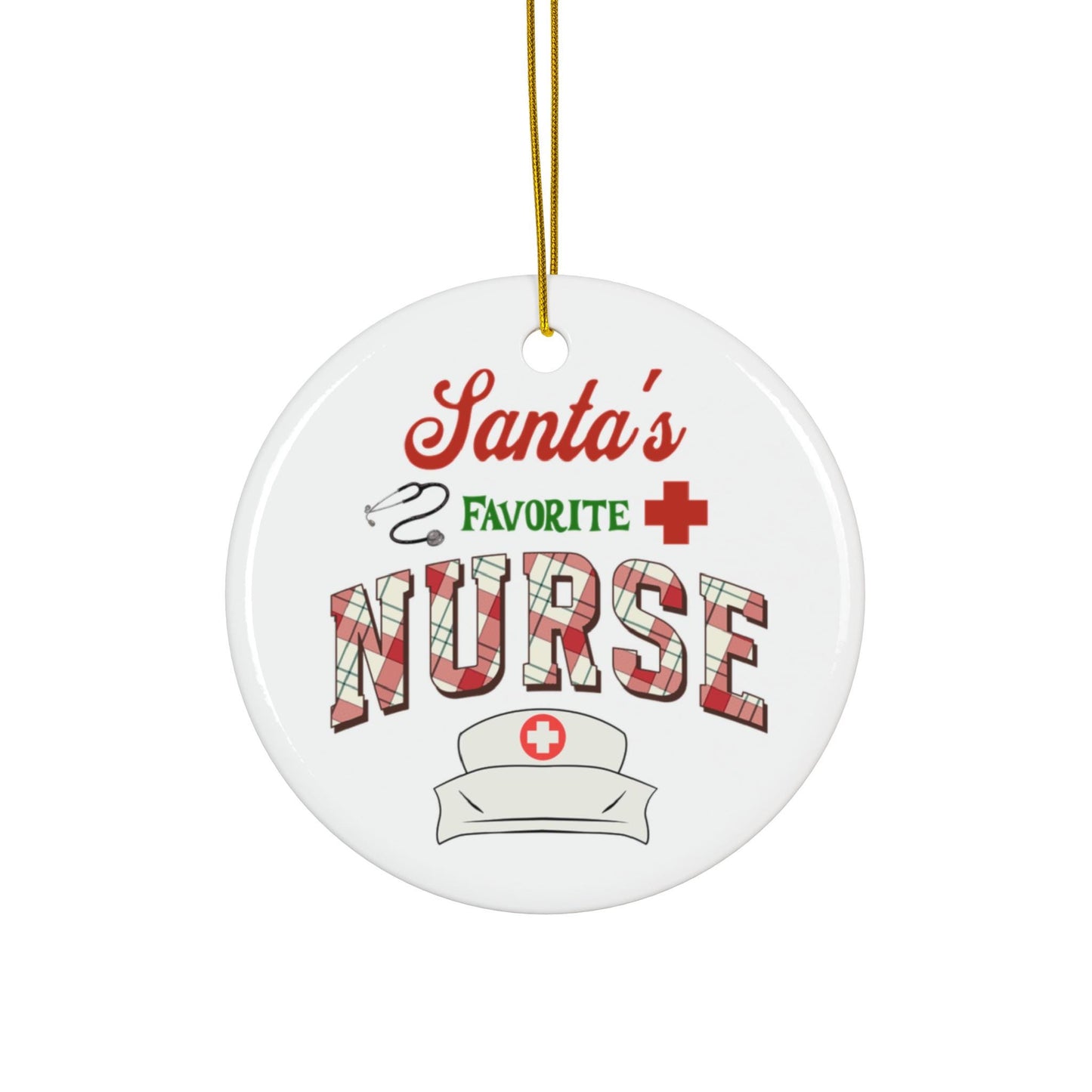 Ceramic Christmas Ornament for Nurses - "Santa's Favorite Nurse"