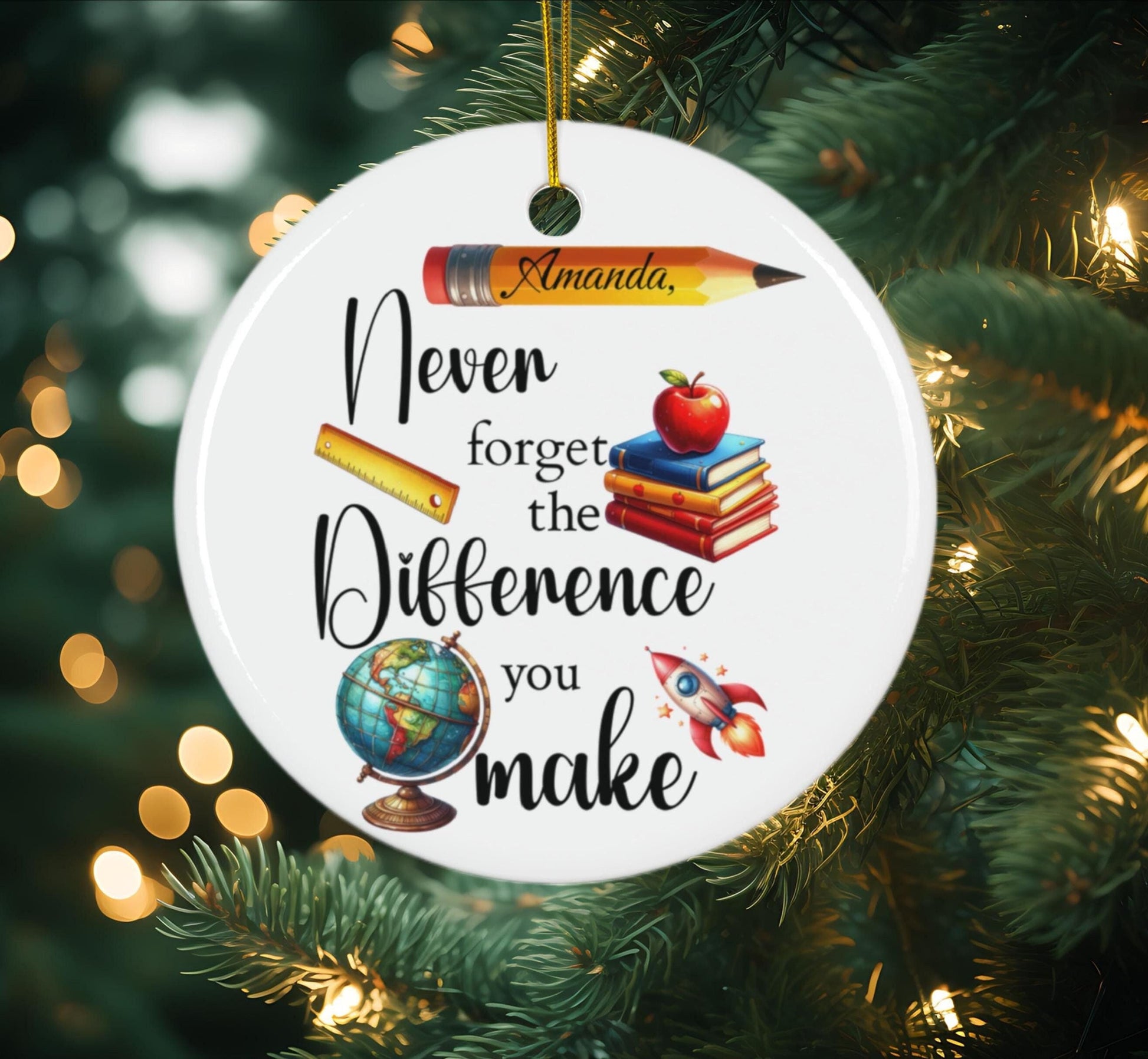 Personalized Ceramic Ornament for Teachers - "Never Forget the Difference You Make"