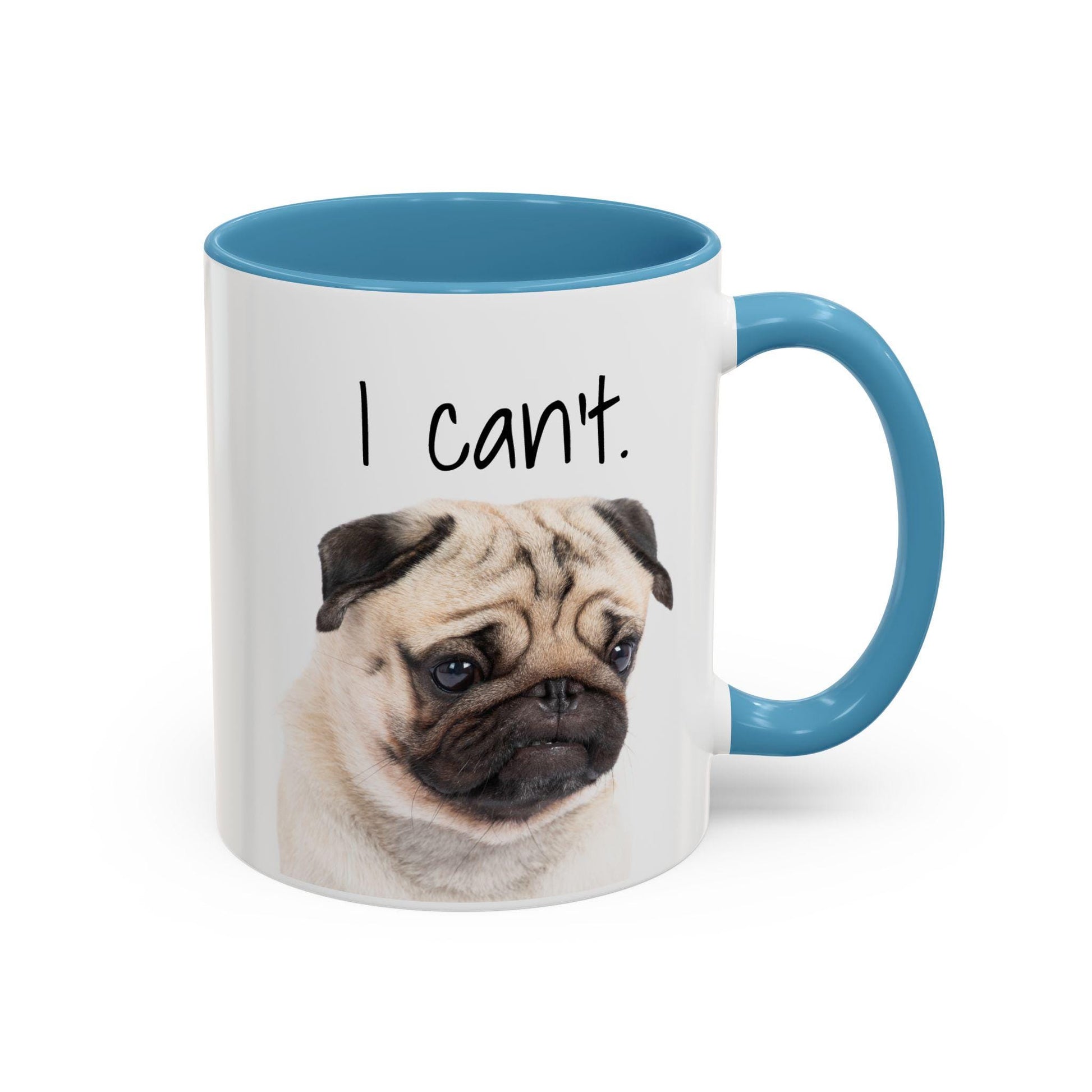 Funny Pug Coffee Mug - Despondent Pug, I can't - Great Gift for Pug Lovers, Drama Queens, Dog Owners - 11, 15oz Mug, Pug Mug, Funny Dog Mug,