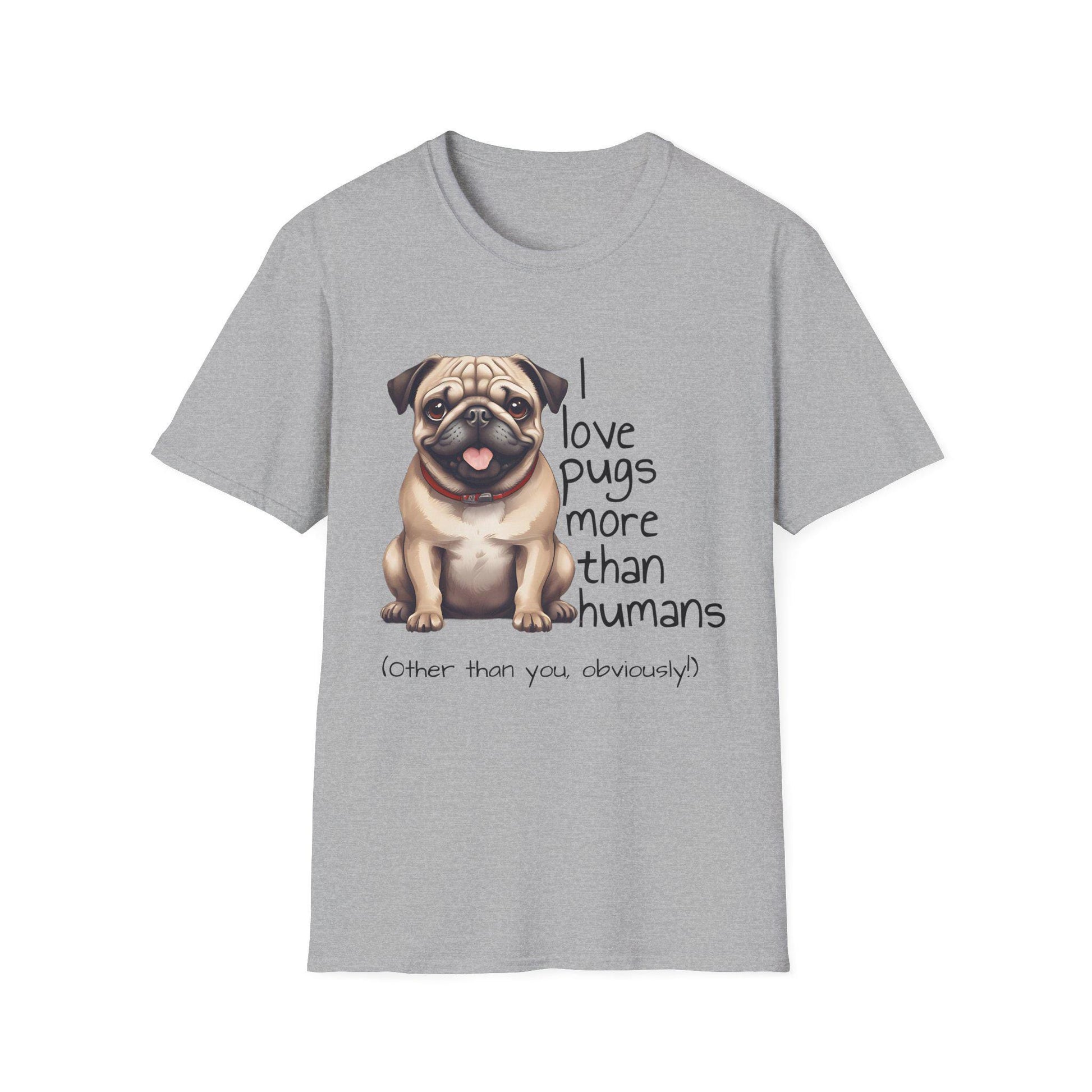 Funny Pug Lover T-Shirt - I Love Pugs More than People