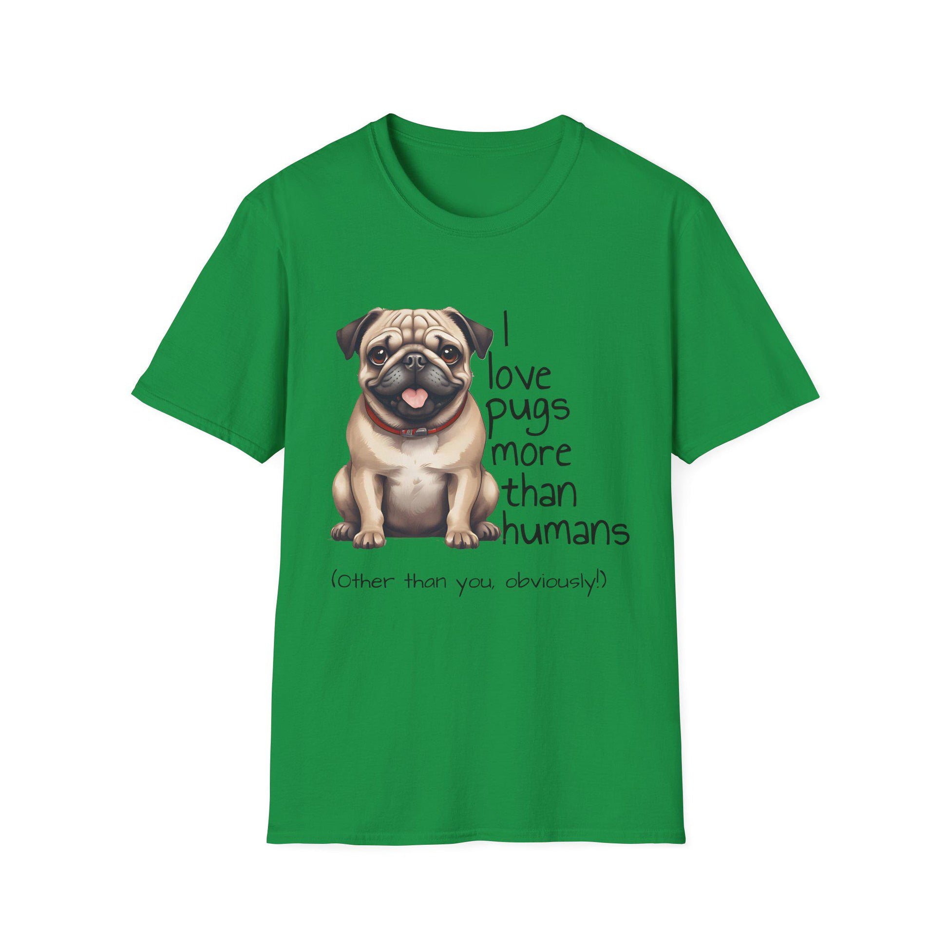 Funny Pug Lover T-Shirt - I Love Pugs More than People