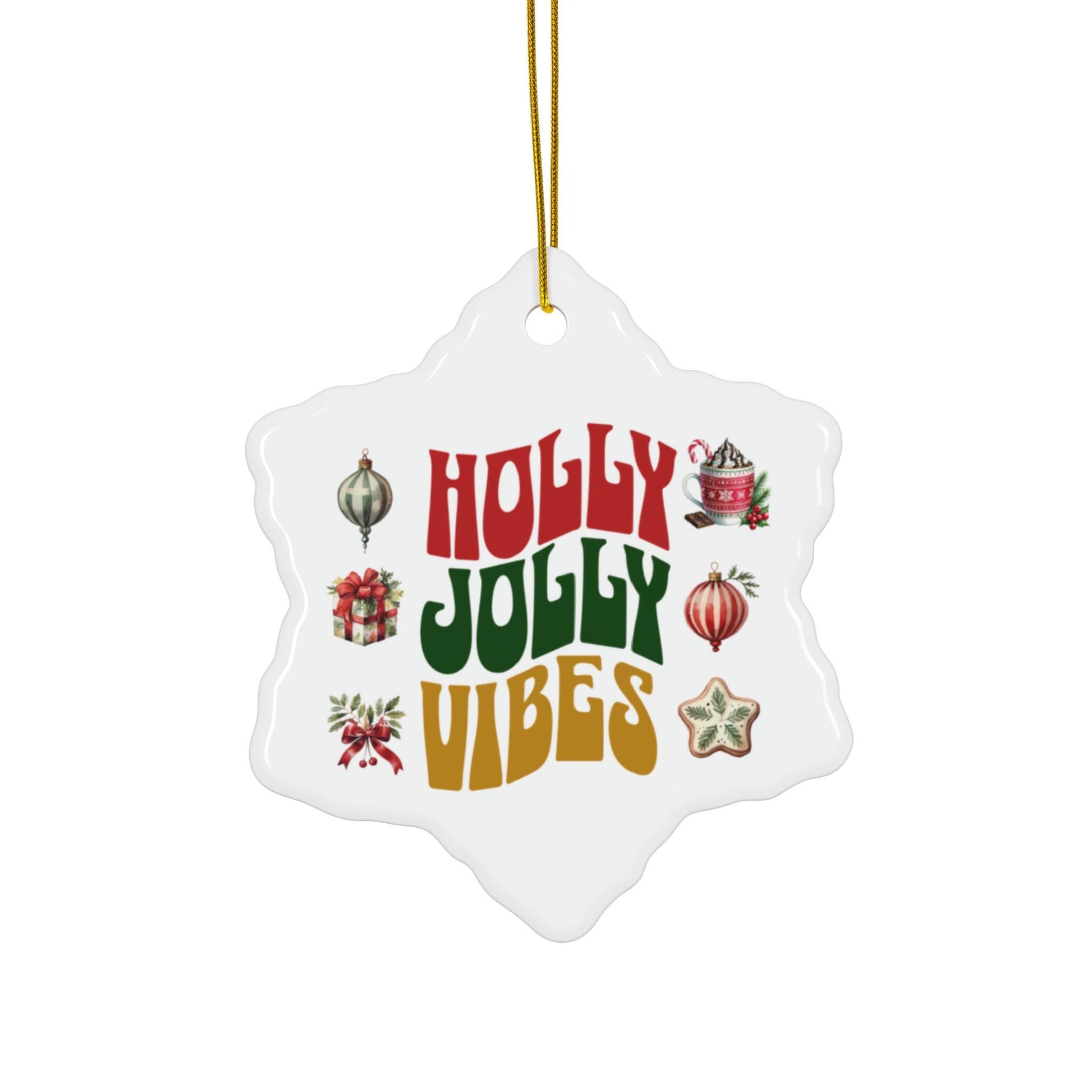 Holly Jolly Vibes Ceramic Christmas Ornament
