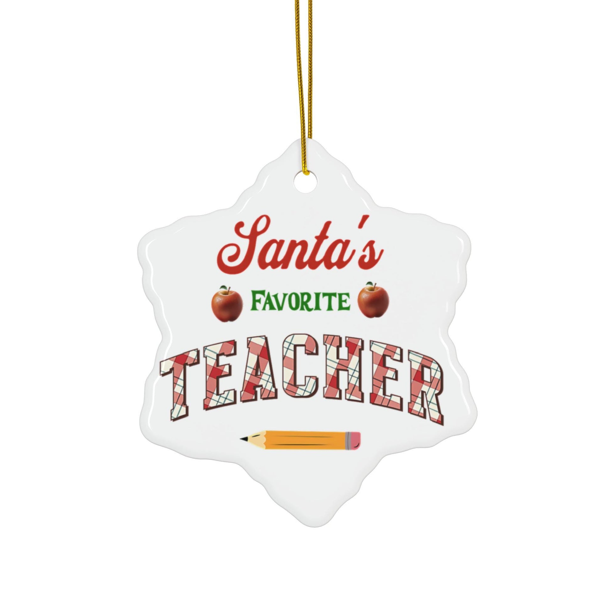 Ceramic Christmas Ornament for Teachers - "Santa's Favorite Teacher"