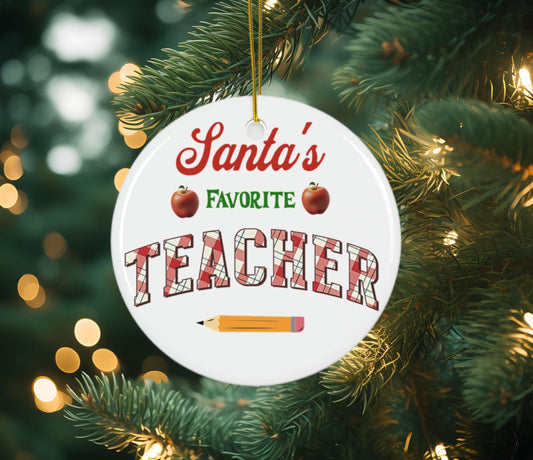 Ceramic Christmas Ornament for Teachers - "Santa's Favorite Teacher"