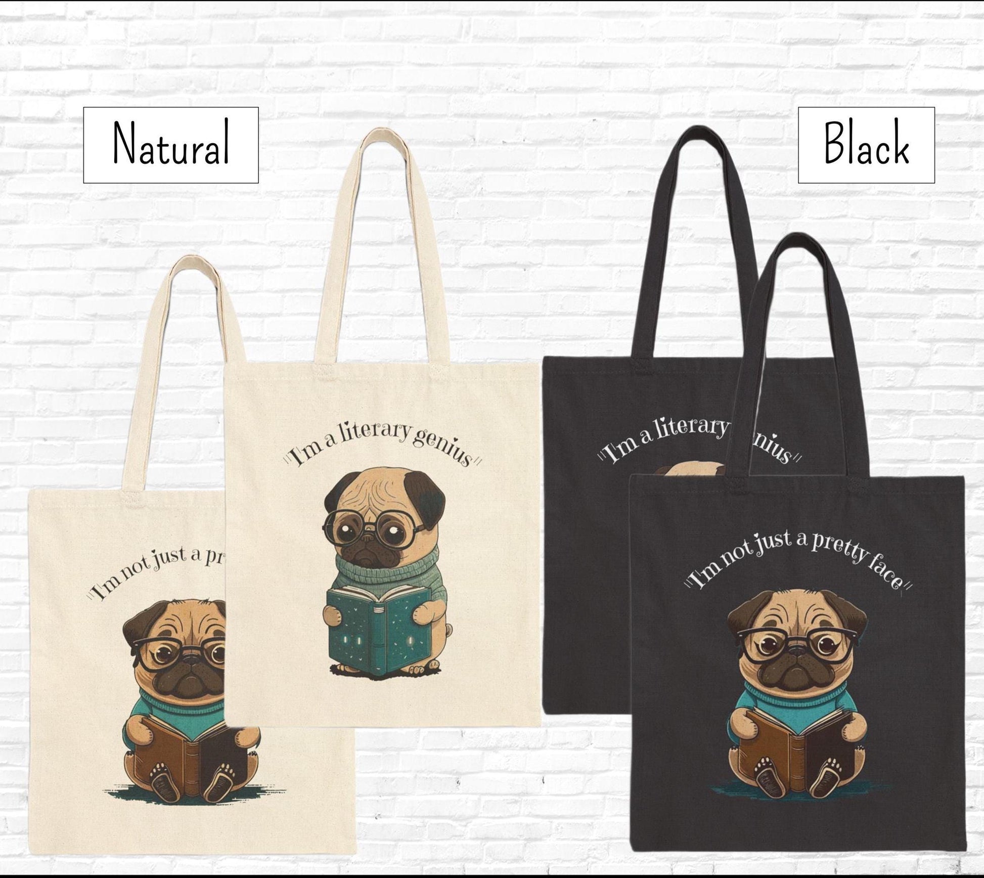 Pug Tote Bag, Book Lover Gift, Literary Genius, Dog Mom, Cute Canvas Bag, Reusable Shopping Bag
