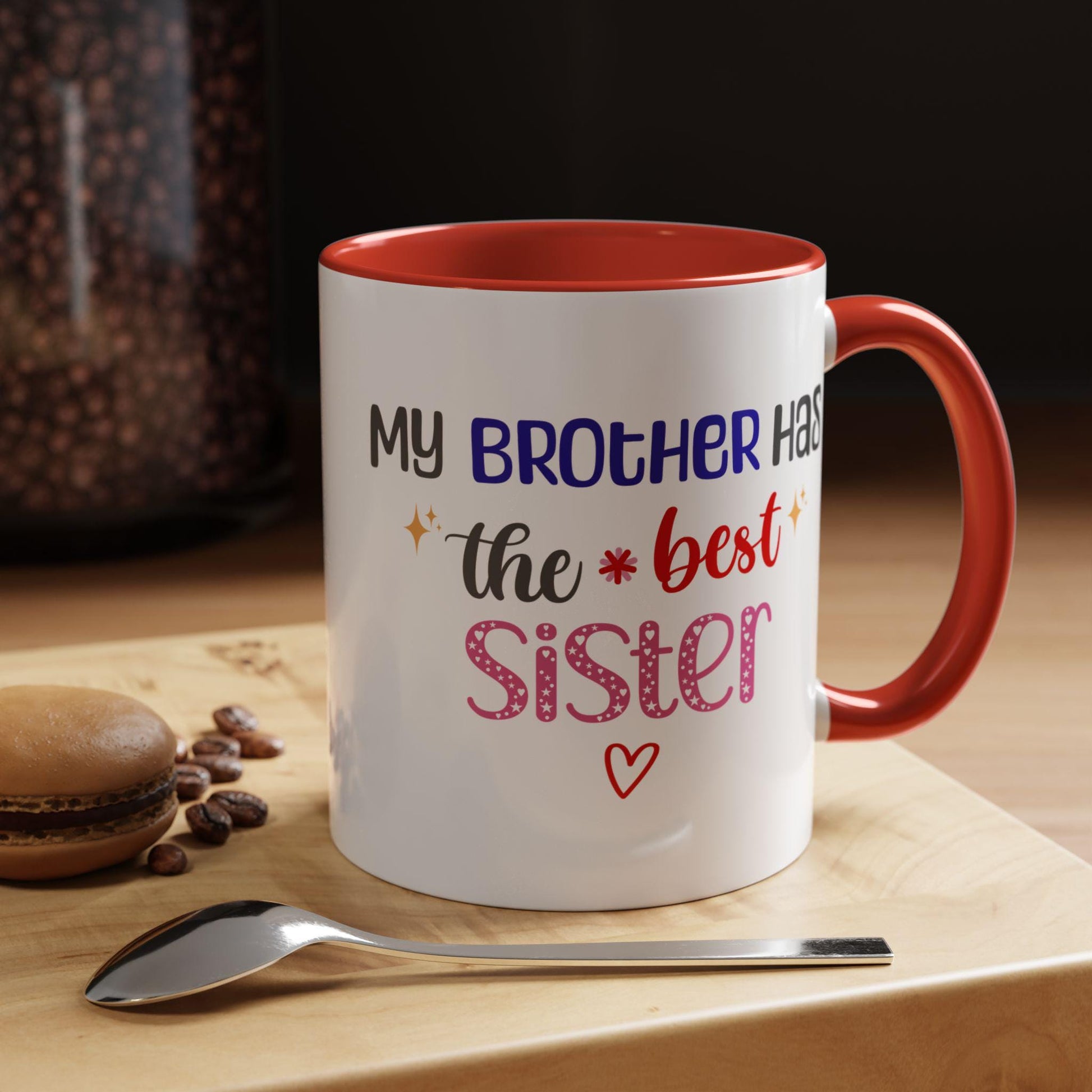 Brother Gift Mug, Accent Coffee Mug, Funny Gift for Brother, Best Brother Quote, Cute Tea Cup, Gift for Brother, Brother Mug, 11oz, 15oz