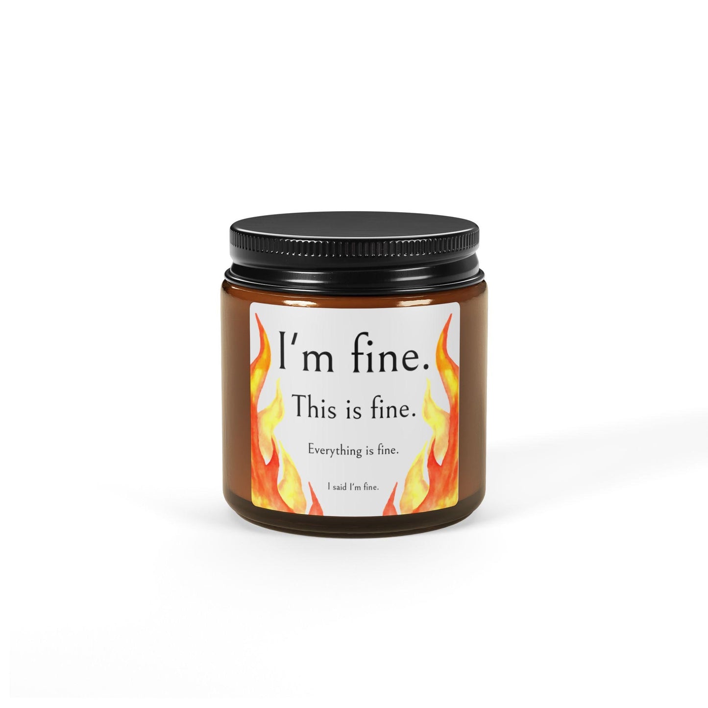 Everything is Fine Candle, Soy Wax, Relaxing Scented Candle, Home Fragrance, Gift for Candle Lovers, Amber Jar Candle
