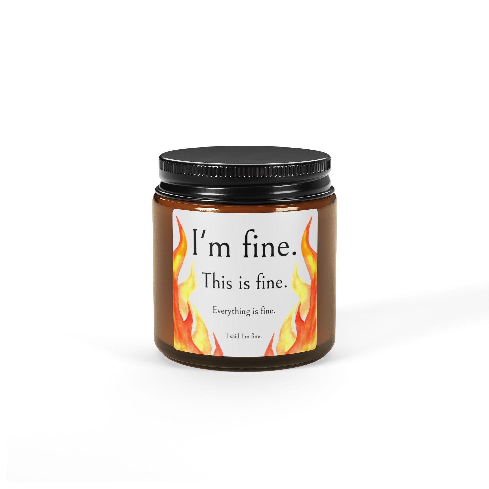 Everything is Fine Candle, Soy Wax, Relaxing Scented Candle, Home Fragrance, Gift for Candle Lovers, Amber Jar Candle