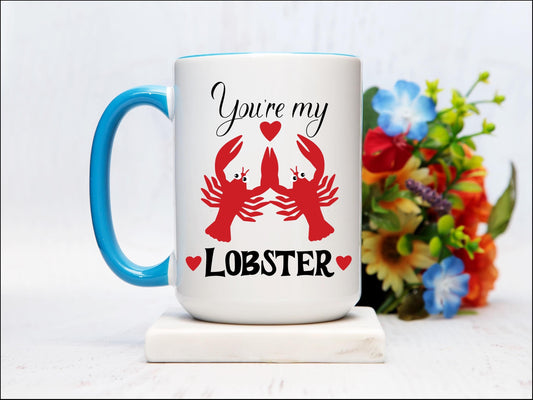 You're My Lobster Couples Mug, 90s TV Fan Gift, Valentine's Day Mug, Anniversary Gift, Ceramic Mug, I Love You mug