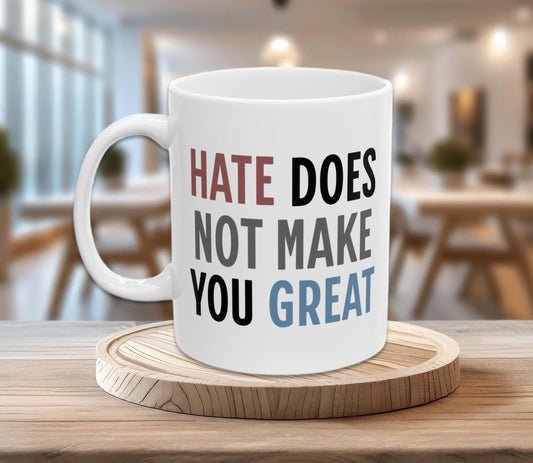 Activist Ceramic Mug, Resistance Coffee Cup, Political Protest Tea Mug, Anti-Hate Drinkware, Liberal Gift Idea