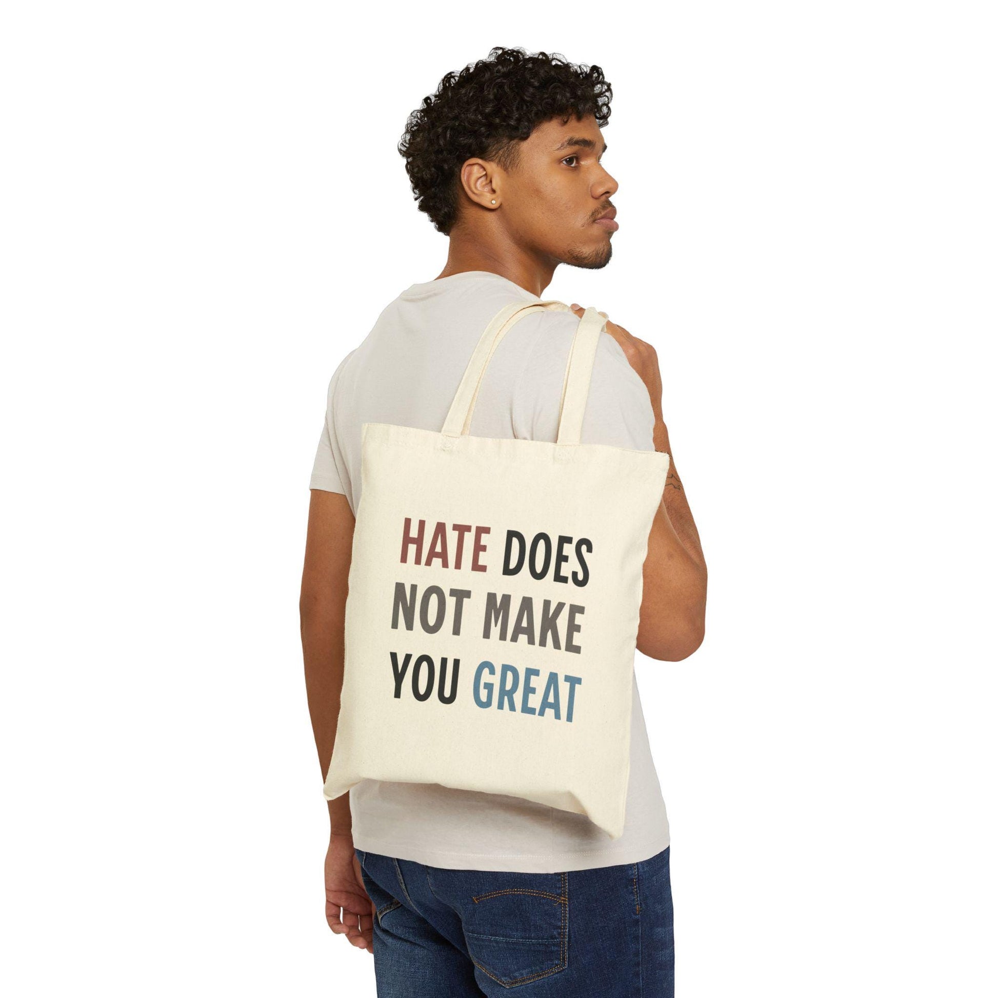 Cotton Canvas Tote Bag, Hate Does Not Make You Great, Election Disappointment, Government Hate, Natural Black Tote, Inspirational Bag,