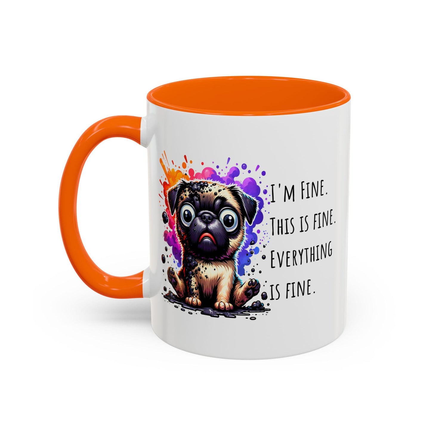 Whimsical Pug Coffee Mug - "I'm Fine, This is Fine", Cute Gift for Dog Lovers, Pug Humor