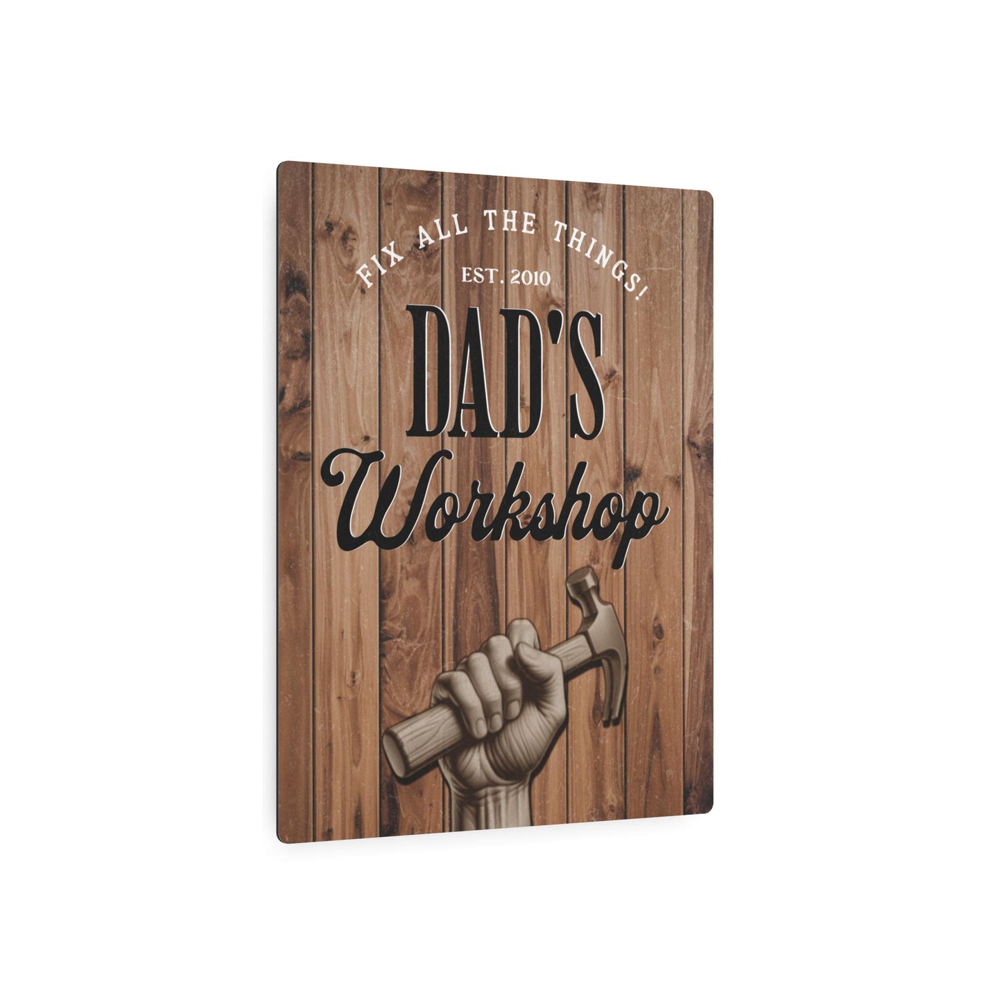 Custom Metal Art Sign, Personalized Home Decor, Dads Workshop Decor, Unique Gift for Dad, Housewarming Sign